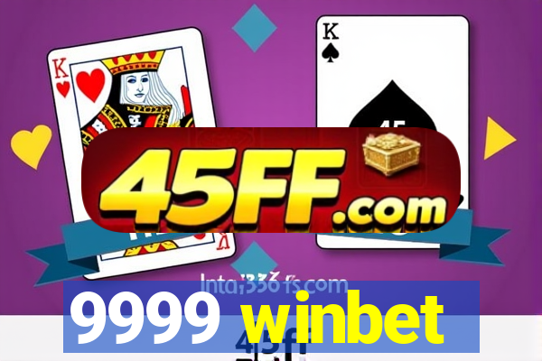 9999 winbet